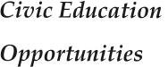 Civic Education  Opportunities